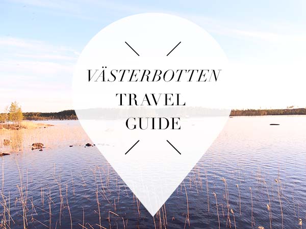 Vasterbotten Travel Guide